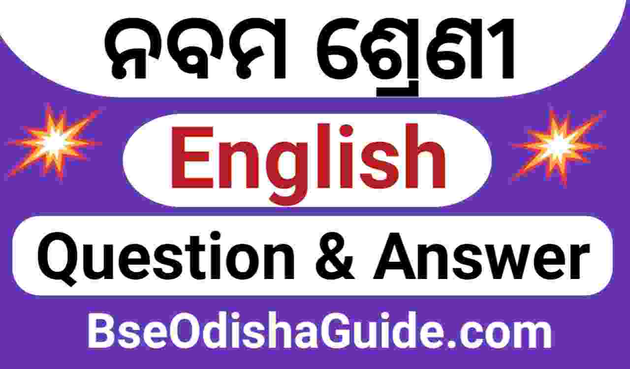 Odisha Board Class 9 English Question Answer